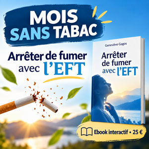 Mois sans tabac avec l'EFT pour gérer vos envies pas à pas